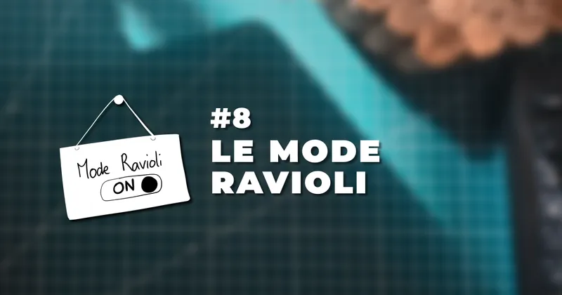 Couverture : #8 Le mode ravioli